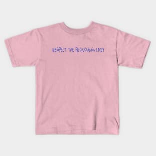 My pronouns are Kids T-Shirt